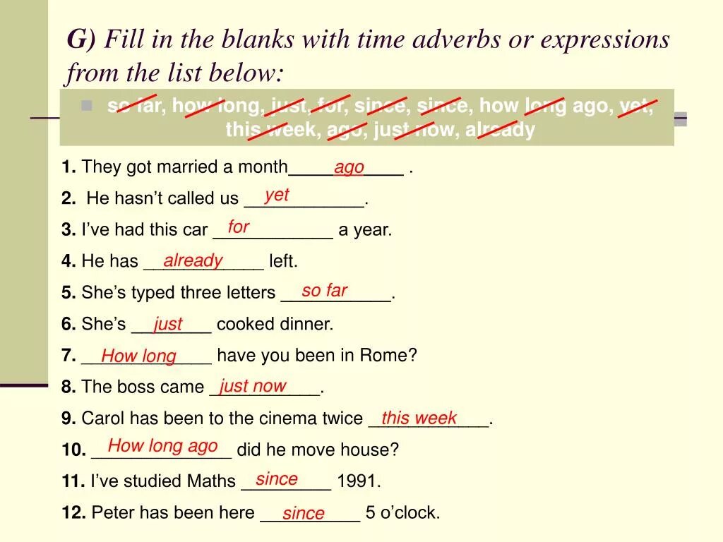 Составить предложение since. Fill in the gaps with time adverbs or expressions from the list below. Предложения с since и for. Предложения с fill in. Present perfect задания.