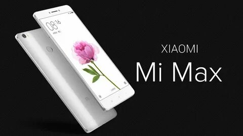 Mi max обзор