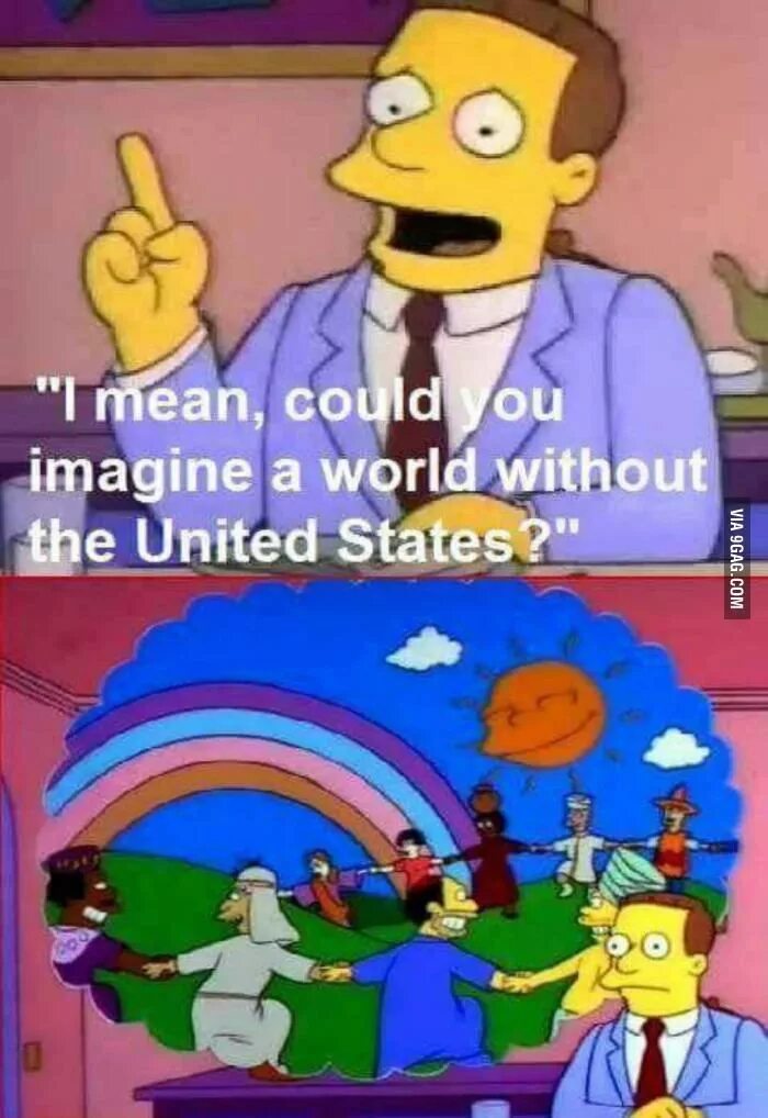 You can be the world. Симпсоны США. Симпсоны мир без Америки. Симпсоны Мем. Симпсоны вы можете себе представить мир без.