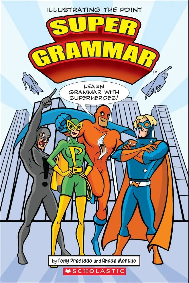 I am not grammar. Super grammar.