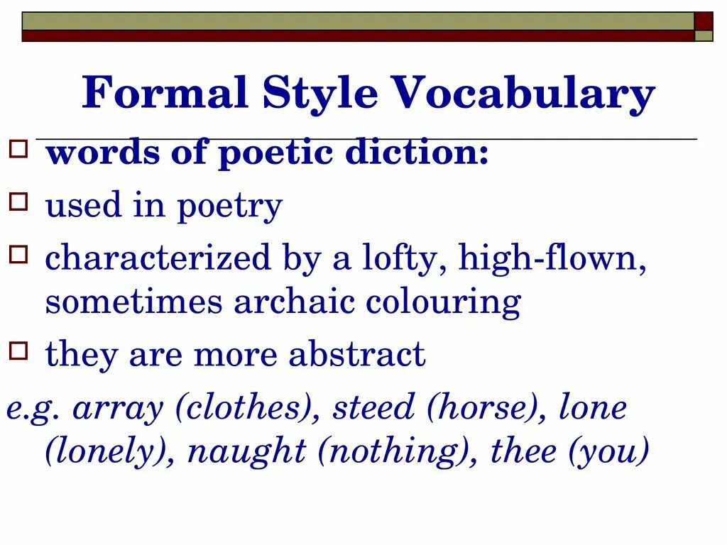 Формальный стиль в английском. Poetic Words. Poetic Words are used in poetic Diction. Poetic Words in stylistics. Poetic Diction stylistics.