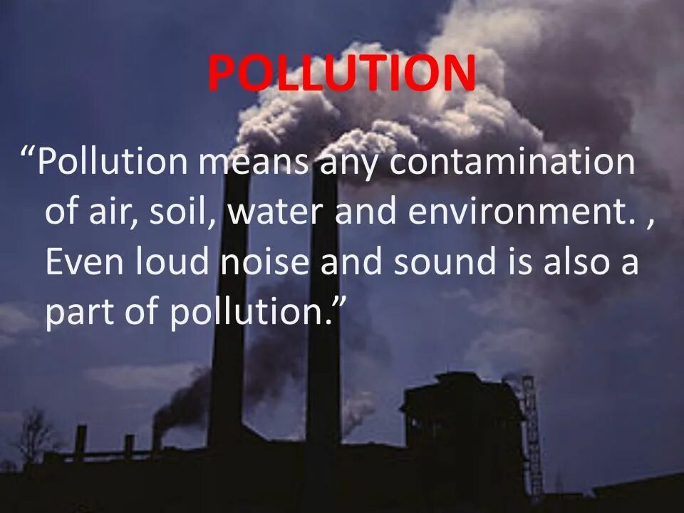 Проект на тему Air pollution. Causes of Air pollution. Air pollution presentation. What causes Air pollution.