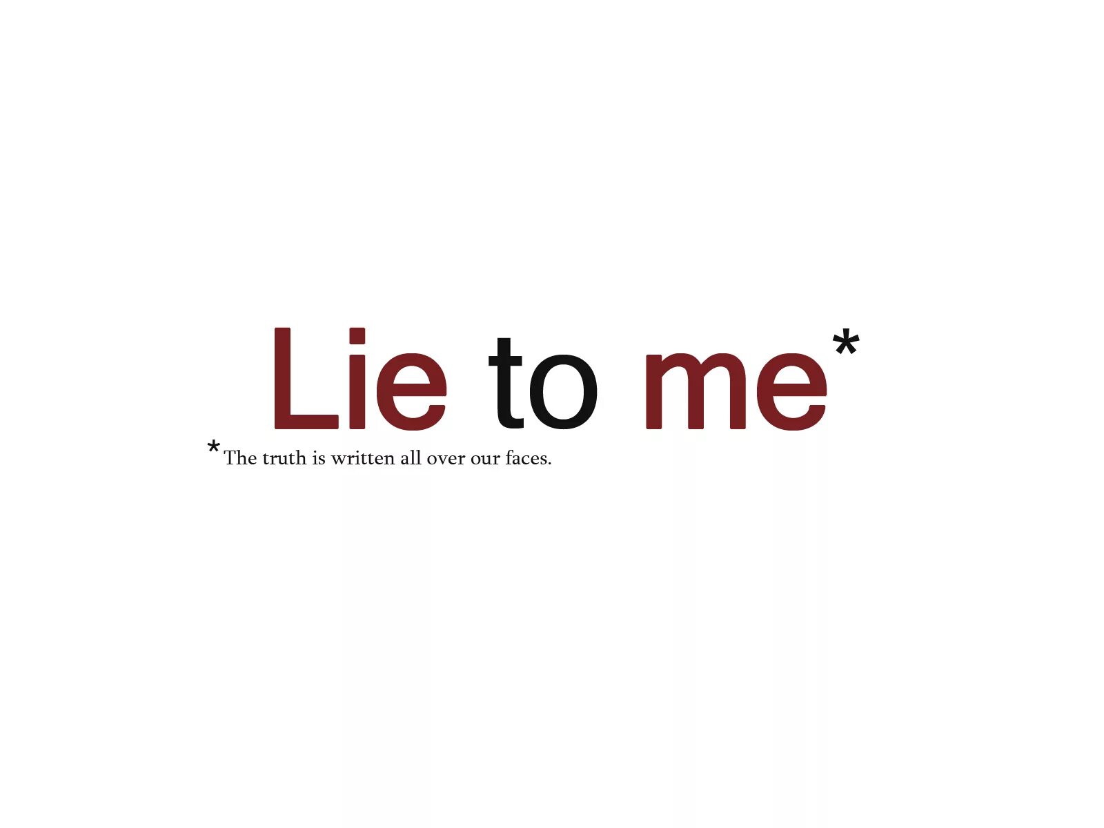 Every lies. Lying to people. Lying to people. Надпись lie. I do lie.