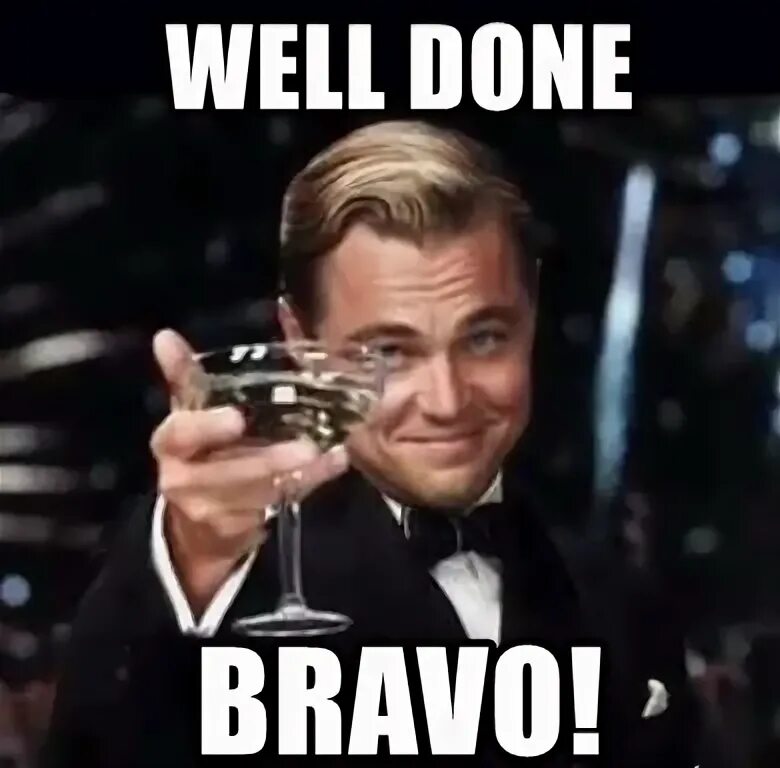 Well done my boy. Well well well мем. done мем. well done. браво мем.