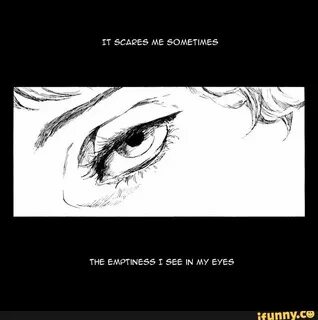 She saw my eyes