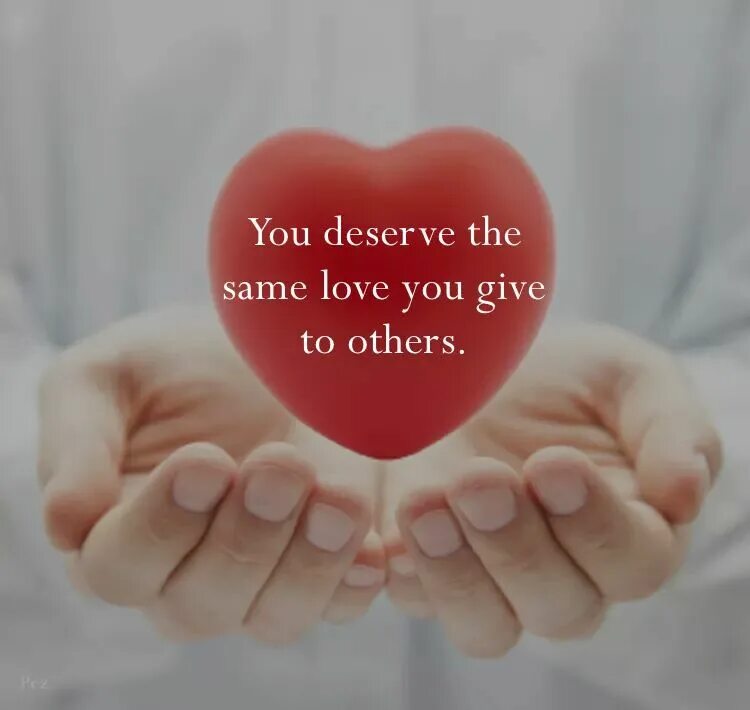 Is it same to you. You deserve. you don&#039;t deserve my love quotes. same love. you deserve the world перевод.