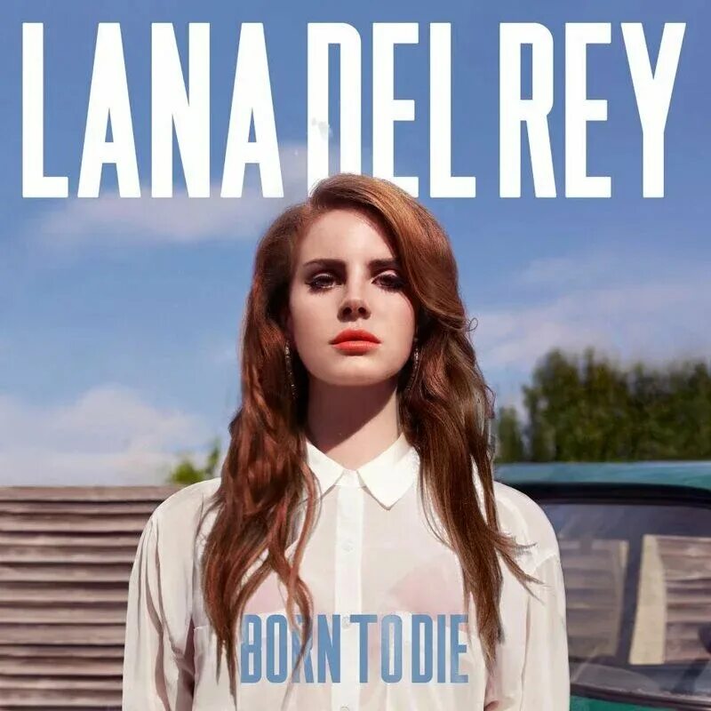 Песни даны дель рей. Обложки ланы дель рей. Lana del rey born to die альбом. Песни даны дель рей. Lana del rey born to die обложка.