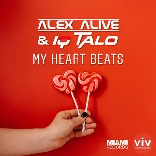 My Heart Beats - Single by Alex Alive & IQ-Talo on Apple Music