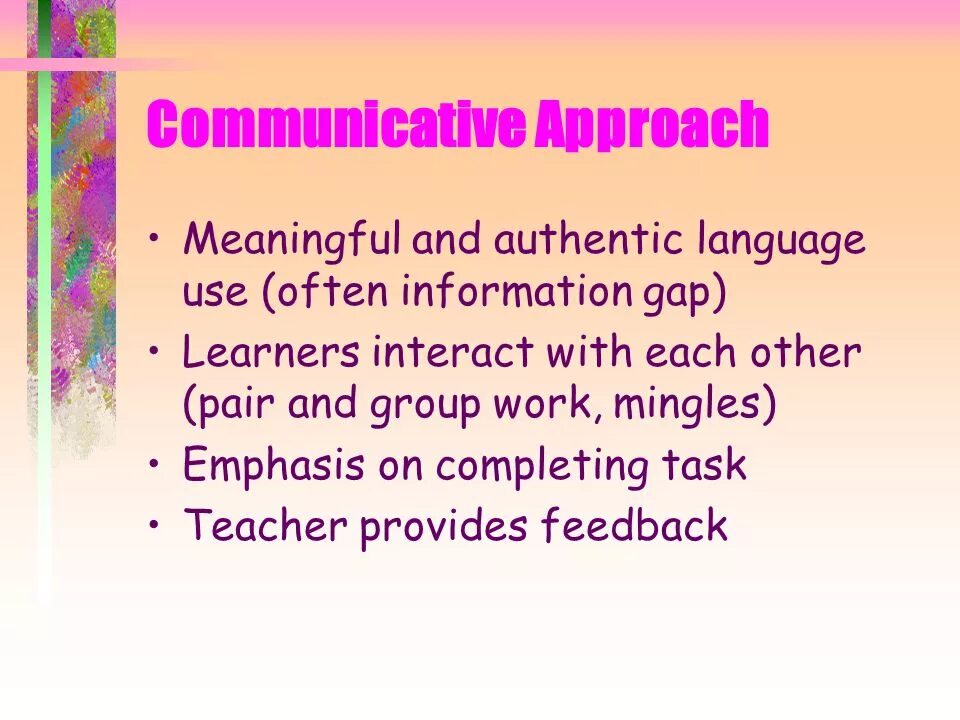 Approaches and methods in language teaching. Communicative approach. communicative language teaching approaches. communicative approach to teaching english. communicative approach to teaching foreign languages.