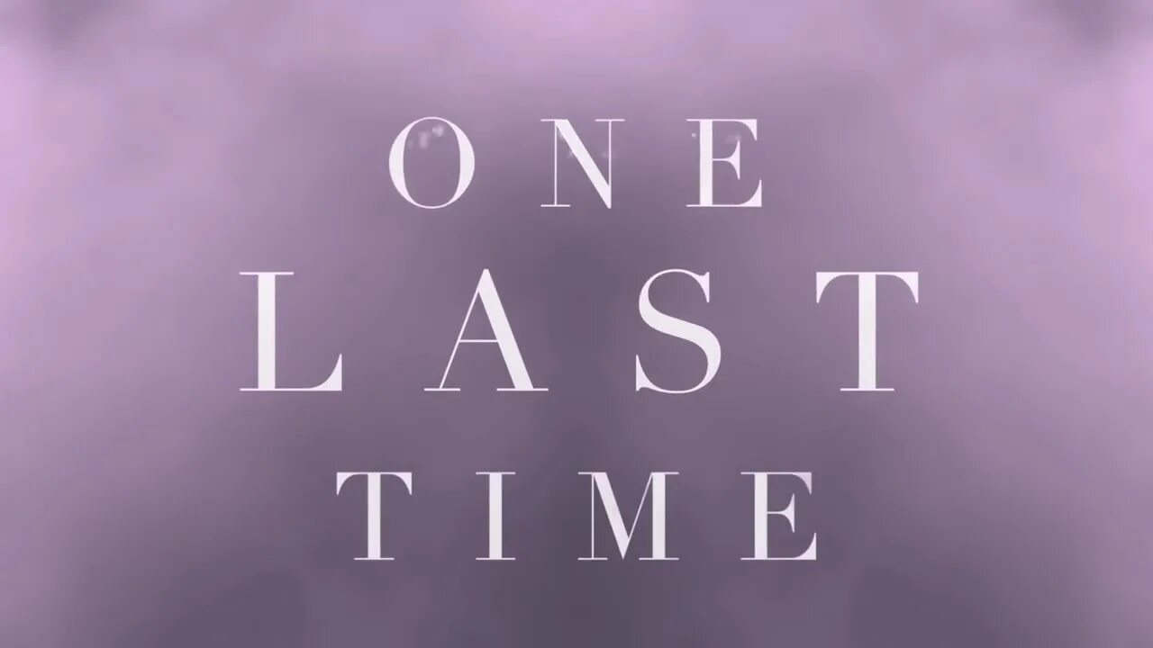 Took last time. One last time ariana. one last time grande. one last time ariana grande. one last time ariana grande обложка.