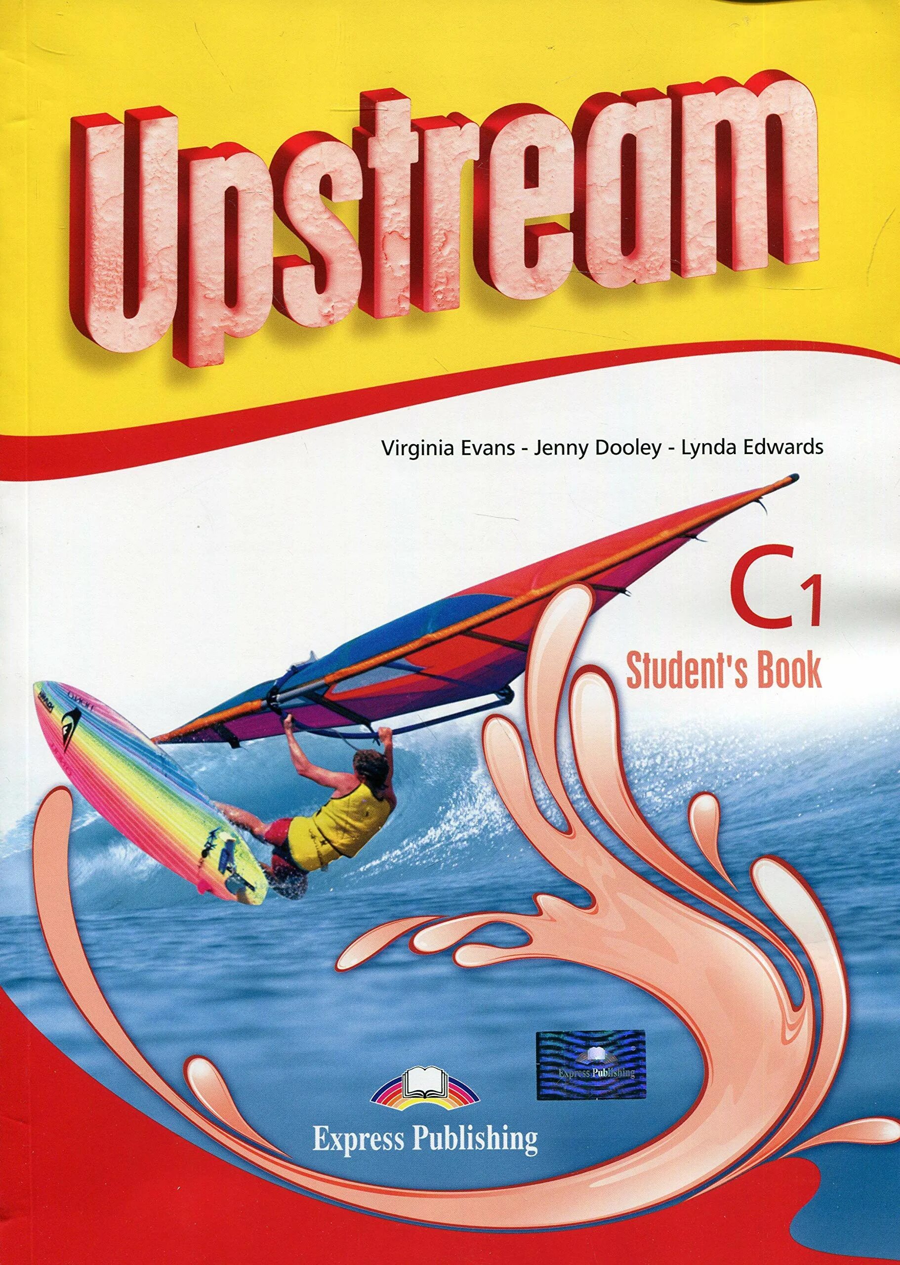 C1 student s book. Upstream c1 2014. Upstream Advanced c1 teacher's book New. Upstream Virginia Evans Jenny Dooley. Upstream учебник 1.