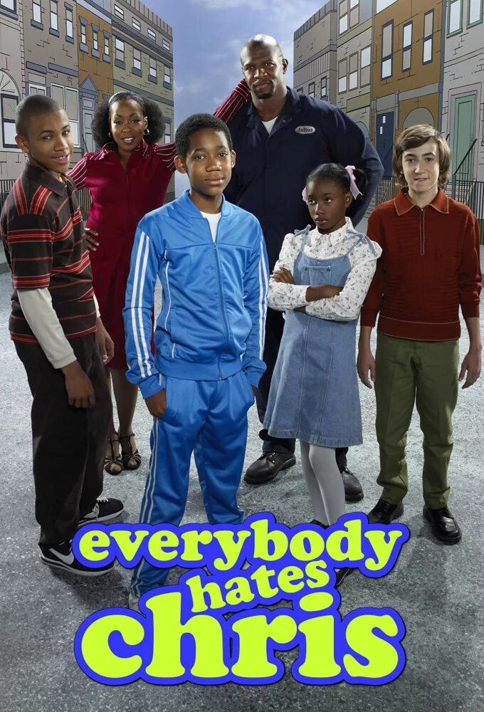 Everybody hates. Everybody hates Chris. Все ненавидят Криса Постер.