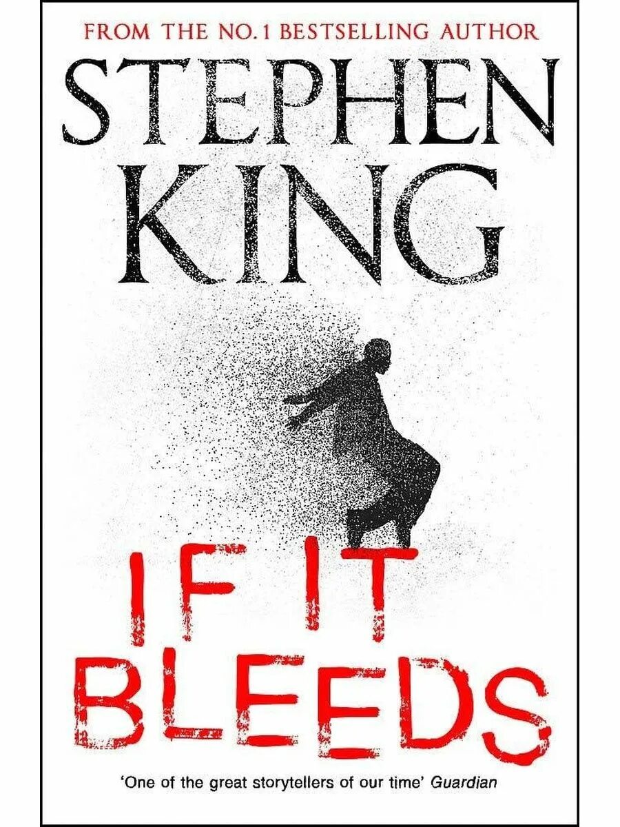 Произведение будет кровь. King Stephen "if it Bleeds". Stephen King if.