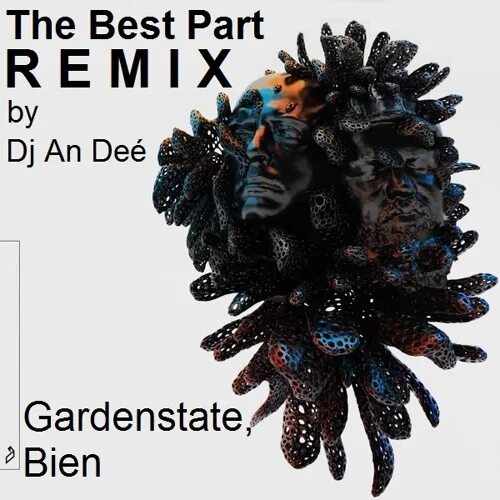 Best part gardenstate. The best part (lost prince remix) gardenstate &amp; bien картинки. gardenstate &amp; bien - the best part.