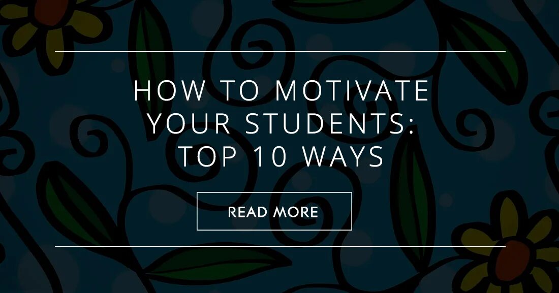 New read way. How to motivate students. Student Motivation. Motivation for students. Ways to motivate students.
