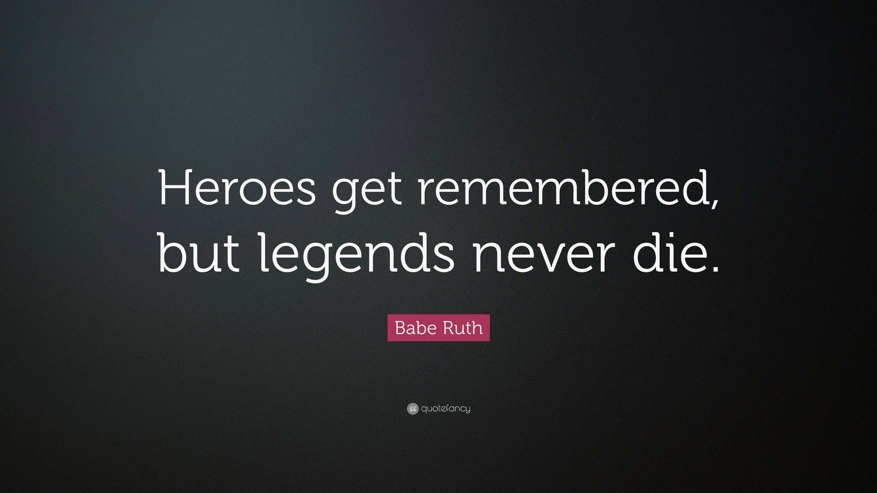 Рабочее зеркало remember remember get. Never die обои. Legends never die Wallpaper. Shalane Flanagan quotes. Quotes about Heroes.