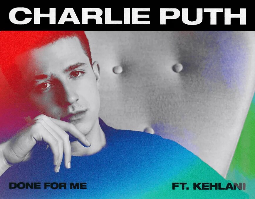 Song done for me. Charlie puth done for me. charlie puth &amp; kehlani - done for me. песня done for me. charlie puth девушка.