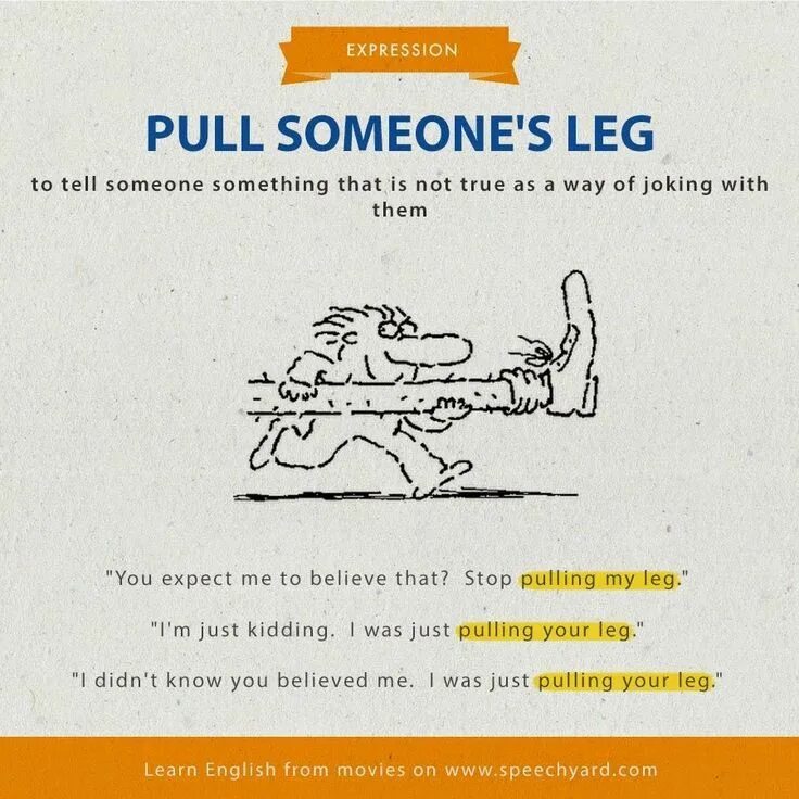 Pull Leg идиома. To Pull someone's Leg идиома. Pull Somebody's Leg идиома. To Pull someone's Leg идиома перевод. Английский язык leg