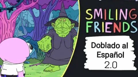 Smiling friends 2
