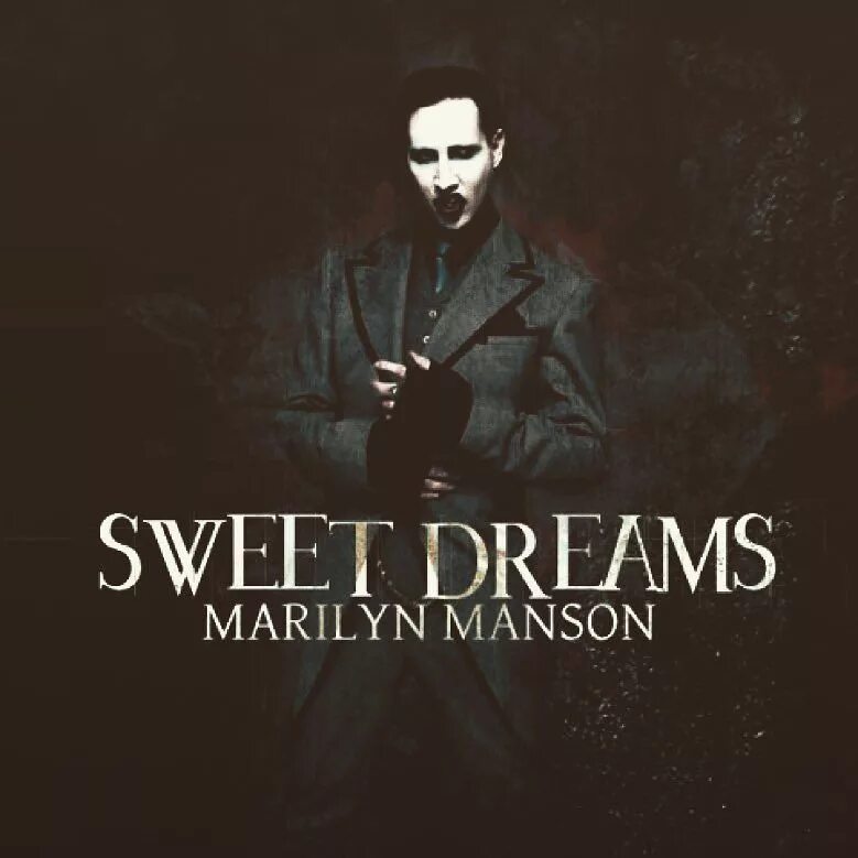 Мэрилин мэнсон. Marilyn Manson Sweet Dreams. Мэрилин мэнсон Sweet Dreams обложка. This dreams песня