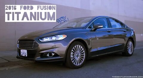 Review: Ford Fusion Titanium.