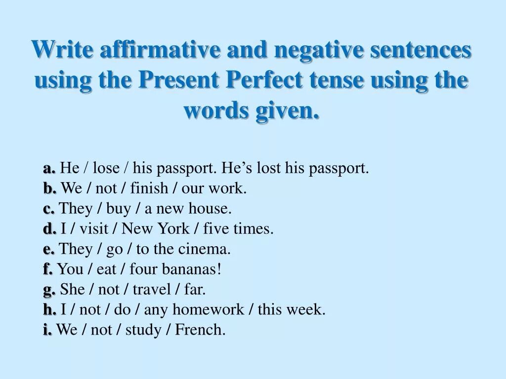 Write past simple sentences. Present perfect affirmative and negative. present perfect negative sentences. present perfect affirmative and negative правило. present perfect tense negative sentences.