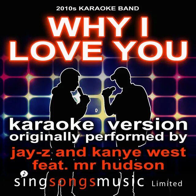 Why i Love you Jay-z Kanye. Why i Love you (feat. Mr Hudson). Канье Уэст why i Love you. Why l Love you Jay z Kanye West.