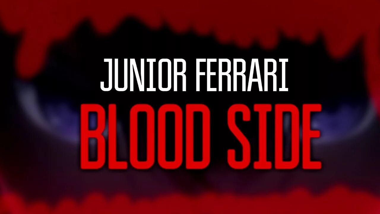 Junior ferrari. Blood Side Junior Ferrari. Junior Ferrari Immortal. Blood Side Junior Ferrari обложка. Junior Ferrari Blood Side Lyrics.