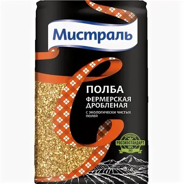 Хлопья мистраль фермерские. Полба дробленая мистраль в пакетиках. Полба мистраль. Полба мистраль дробленая фермерская. Полба мистраль.