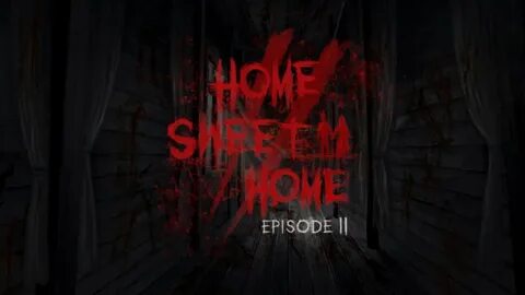 Home sweet home 2
