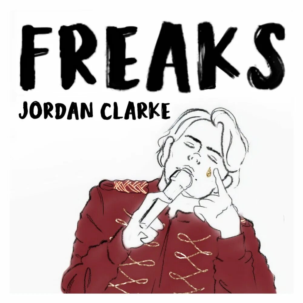 Freaks слушать. Freaks Jordan Clarke. Freaks обложка. Freaks Song. Песня Freaks картинки.