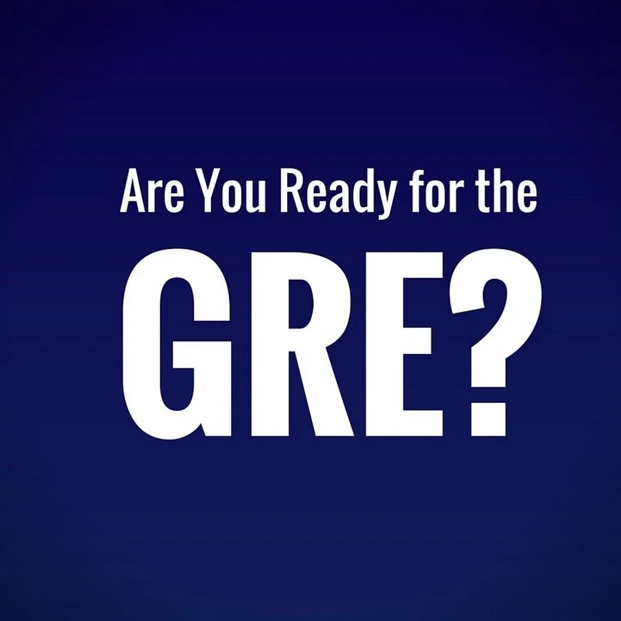 Gre test. Gre exam. gre gmat. 2018 gre.