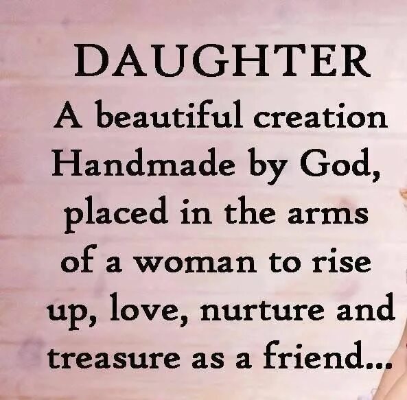 Слово daughter. My daughter quotes. Quotes about daughter Love. Beautiful daughter quotes. My beloved daughter.