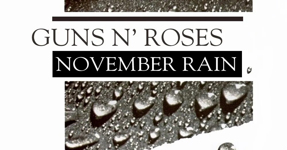 Gun's n roses november rain. Guns n' roses slash november rain. Ганз н роузес новембер рейн. November rain lyrics. Guns'n'roses november rain.