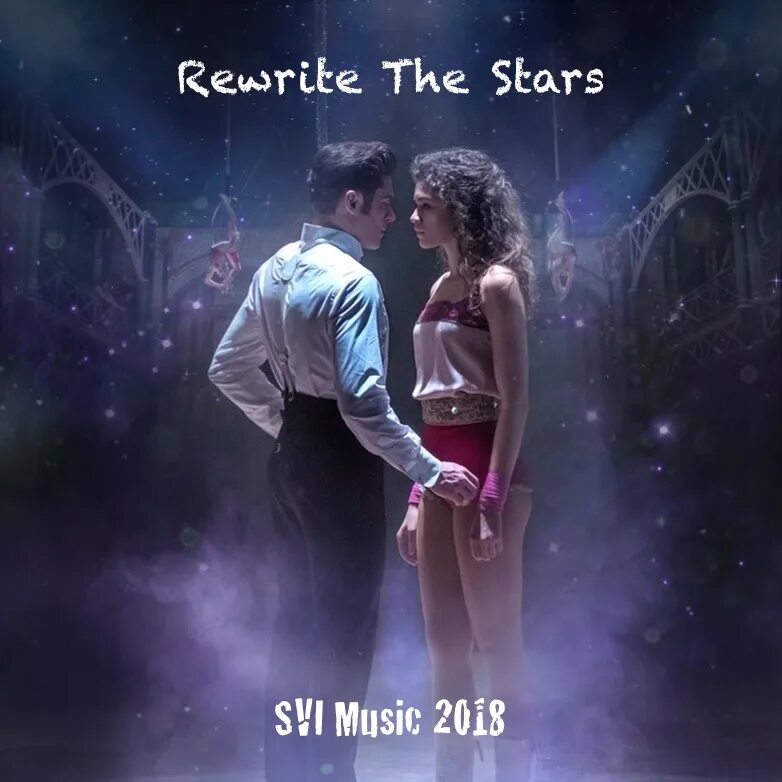 Величайший шоумен зендая и Зак. Зак Эфрон и зендая Rewrite the Stars. Величайший шоумен Rewrite the Stars.