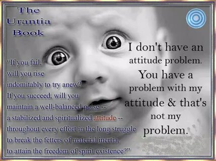 Attitude problem
