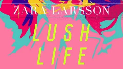 Lush life