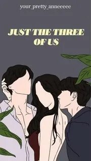 Just the three of us