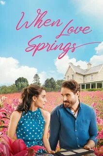Find out how to watch When Love Springs. 