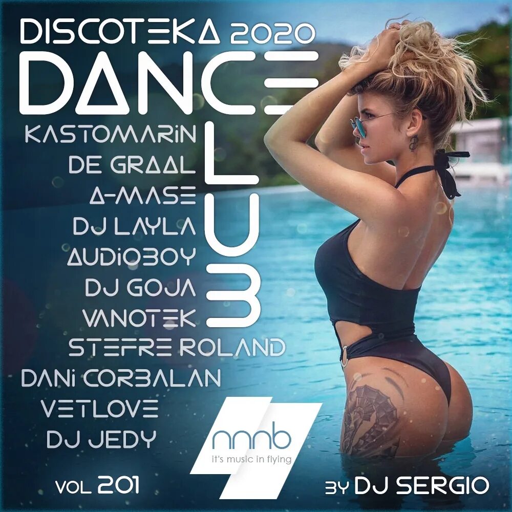 Дискотека Dance Club Vol. Дискотека 2020 Dance Club. Дискотека Dance Club Vol. От NNNB. Сборник хитов 2020.