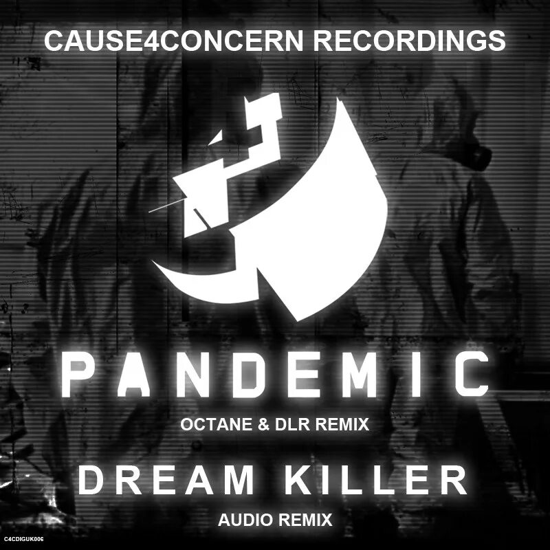 Cause concern. Cause 4 concern. Аудио Killer. Cause 4 concern – Pandemic / Dream Killer Remixes. Картинки cause 4 concern.