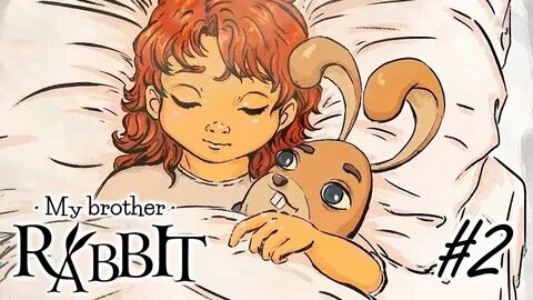 My brother rabbit