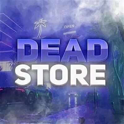 Deads store