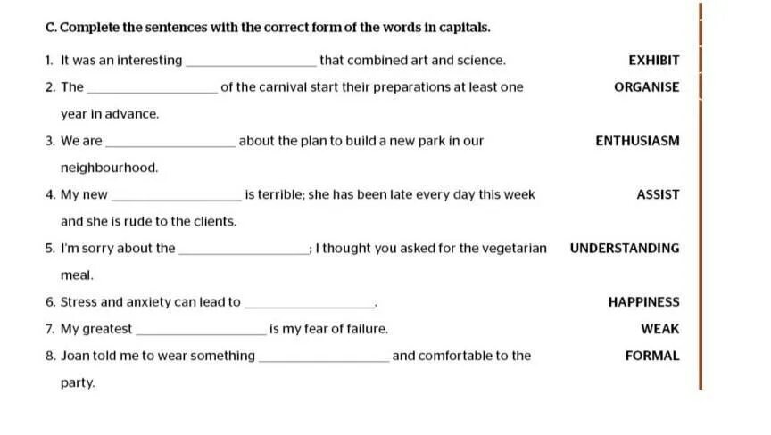 Complete the sentences with correct forms. Words in Capitals.