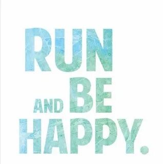 Running makes me