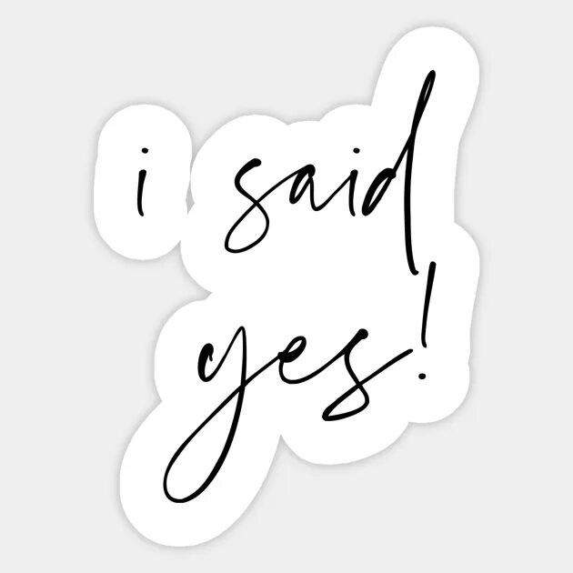 I’said Yes. I said Yes картинка. Логотип i said Yes. She said Yes надпись.