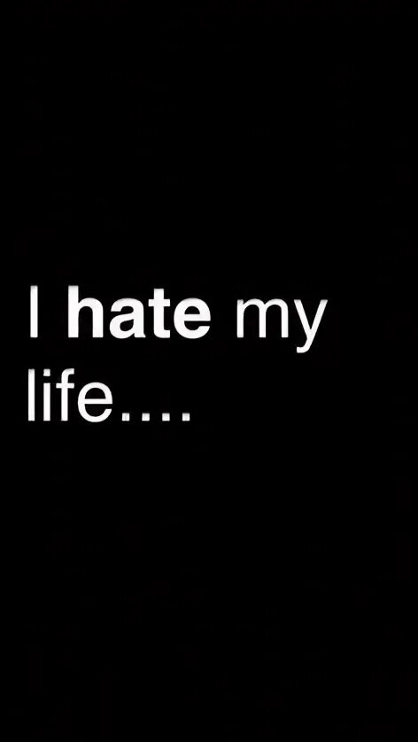 Life is hate. I hate Life. L hate my Life. Hate me обои на телефон. I hate my.