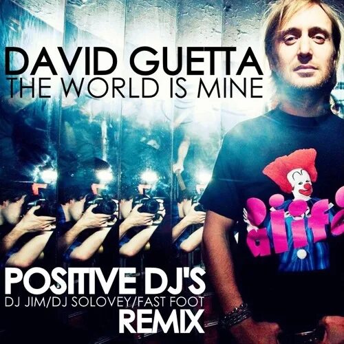 David guetta world is. David Guetta the World is mine. Дэвид Гетта ворлд из майн. David Guetta the World is mine обложка. David Guetta the World is mine Remix.