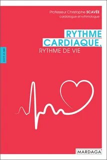 Rythme cardiaque, rythme de vie by Christophe Scavée Rakuten Kobo New Zealand