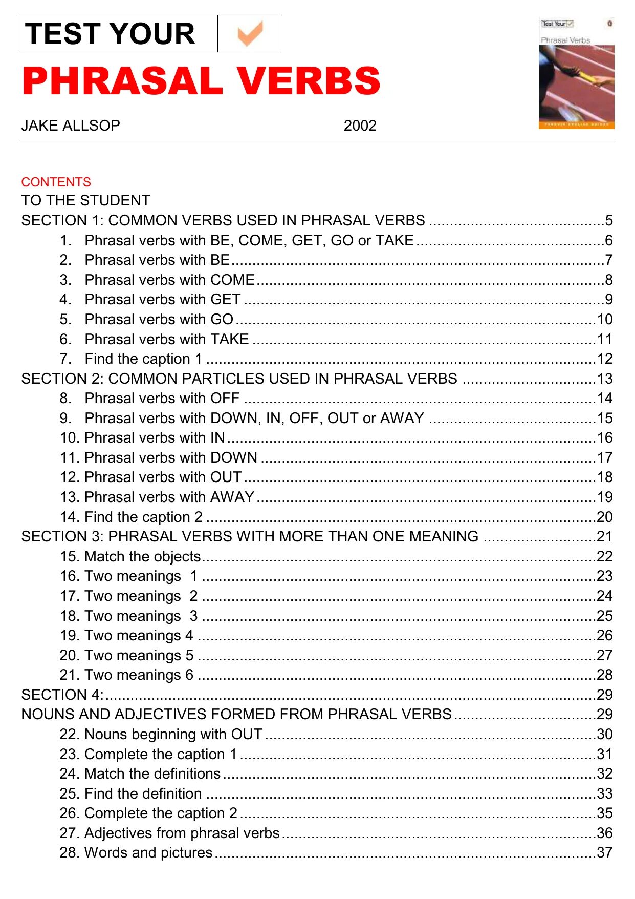 English verbs intermediate. Common Phrasal verbs. Phrasal verbs Test. Phrasal verbs Worksheets. Tests on Phrasal verbs.